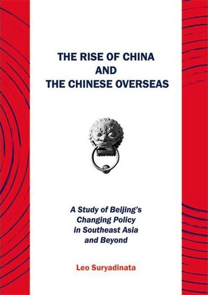 Produktbild: The Rise of China and the Chinese Overseas