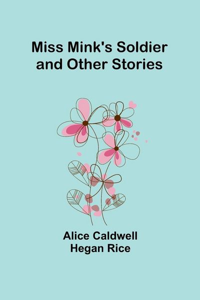 Produktbild: Miss Mink's Soldier and Other Stories