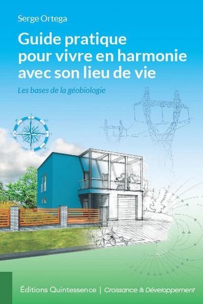 Produktbild: Guide pratique pour vivre en harmonie avec son lieu de vie