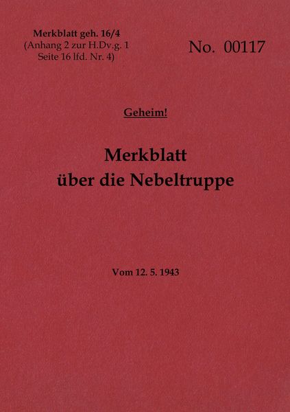 Produktbild: Merkblatt geh. 16/4 Merkblatt &uuml;ber die Nebeltruppe - Geheim