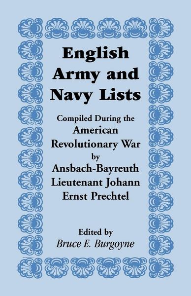 Produktbild: English Army and Navy Lists, Compiled During the American Revolutionary War by Ansbach-Bayreuth Lieutenant Johann Ernst Prechtel