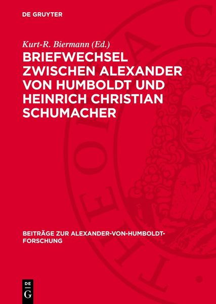Produktbild: Briefwechsel zwischen Alexander von Humboldt und Heinrich Christian Schumacher