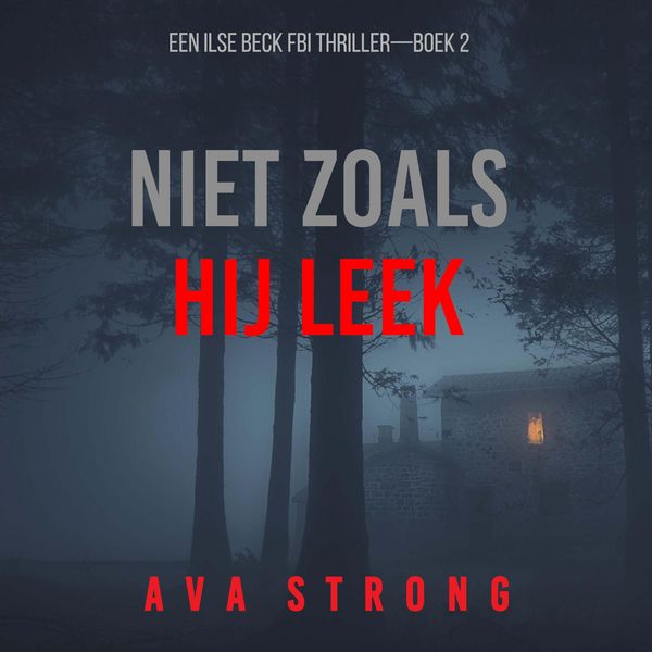 Produktbild: Niet Zoals Hij Leek (Een Ilse Beck FBI Thriller&mdash;Boek 2)