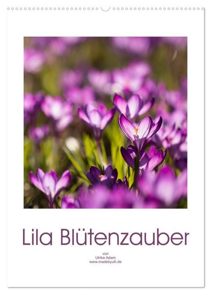 Produktbild: Lila Bl&uuml;tenzauber (Wandkalender 2026 DIN A2 hoch), CALVENDO Monatskalender