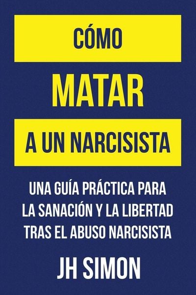 Produktbild: C&oacute;mo matar a un narcisista