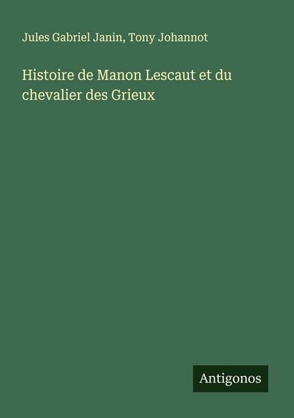 Produktbild: Histoire de Manon Lescaut et du chevalier des Grieux