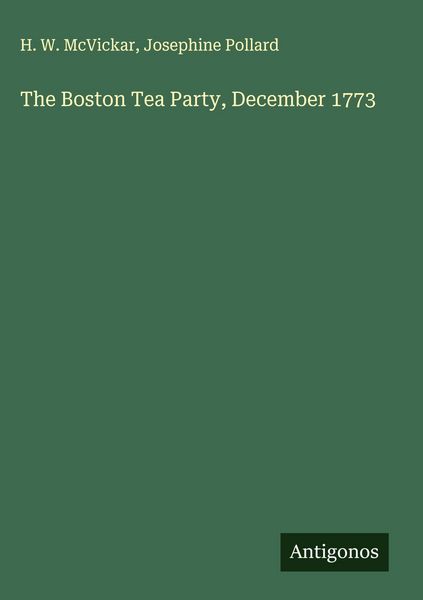 Produktbild: The Boston Tea Party, December 1773