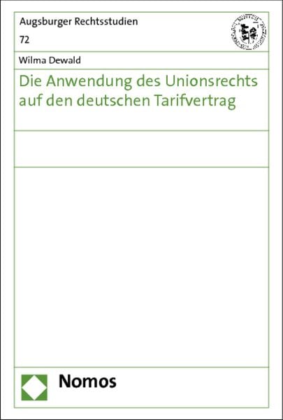 Produktbild: Die Anwendung des Unionsrechts auf den deutschen Tarifvertrag