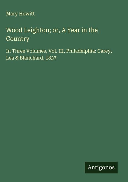 Produktbild: Wood Leighton; or, A Year in the Country