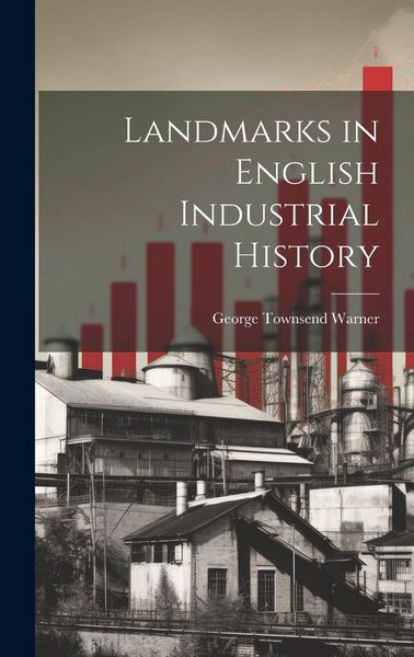 Produktbild: Landmarks in English Industrial History