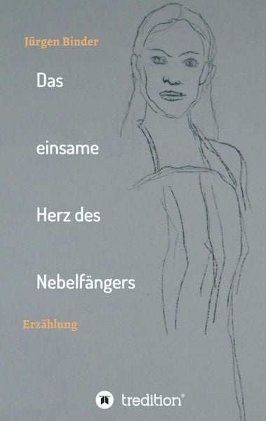 Produktbild: Das einsame Herz des Nebelf&auml;ngers