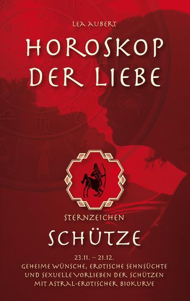 Produktbild: Horoskop der Liebe - Sternzeichen Sch&uuml;tze