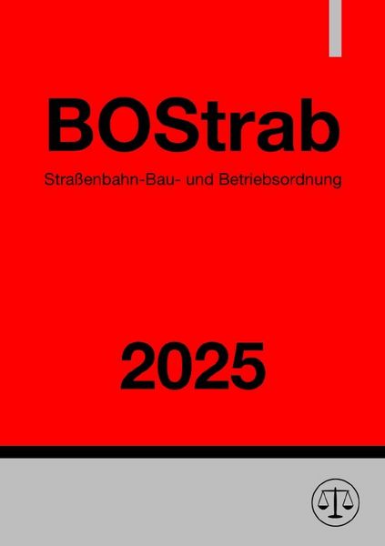 Produktbild: Stra&szlig;enbahn-Bau- und Betriebsordnung - BOStrab 2025