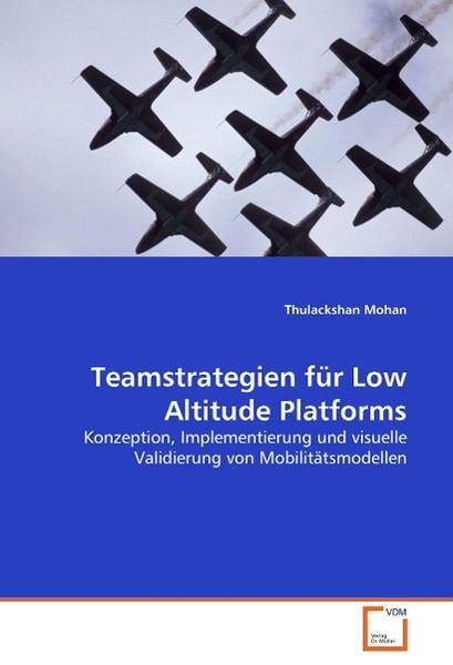 Produktbild: Mohan, T: Teamstrategien f&uuml;r Low Altitude Platforms