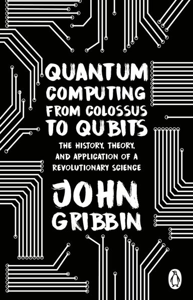Produktbild: Quantum Computing from Colossus to Qubits
