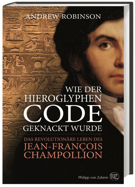 Produktbild: Wie der Hieroglyphen-Code geknackt wurde