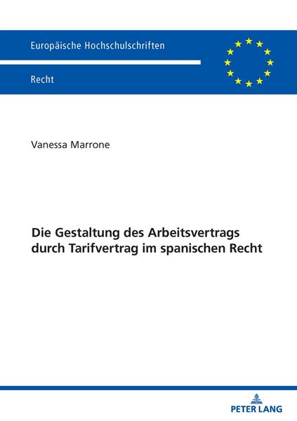 Produktbild: Die Gestaltung des Arbeitsvertrags durch Tarifvertrag im spanischen Recht