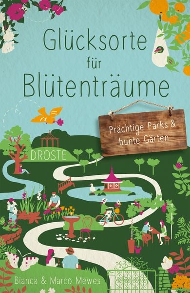 Glücksorte für Blütenträume, Taschenbuch von Bianca Mewes,Marco Mewes, Droste Verlag GmbH, 978-3-7700-2599-2