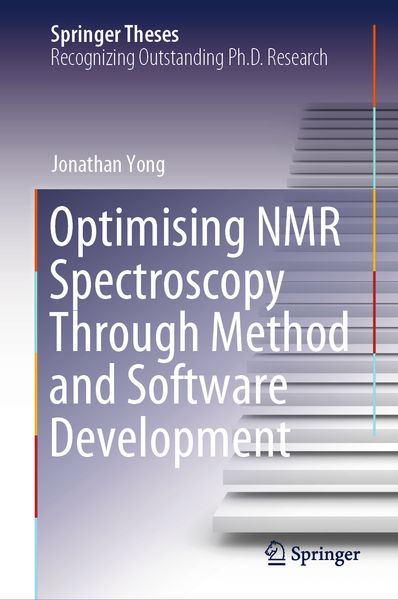 Produktbild: Optimising NMR Spectroscopy Through Method and Software Development