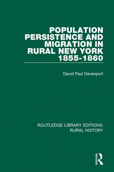 Produktbild: Population Persistence and Migration in Rural New York, 1855-1860