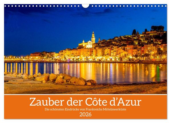 Produktbild: Zauber der C&ocirc;te d'Azur (Wandkalender 2026 DIN A3 quer), CALVENDO Monatskalender