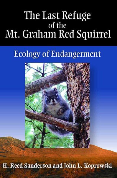 Produktbild: The Last Refuge of the Mt. Graham Red Squirrel