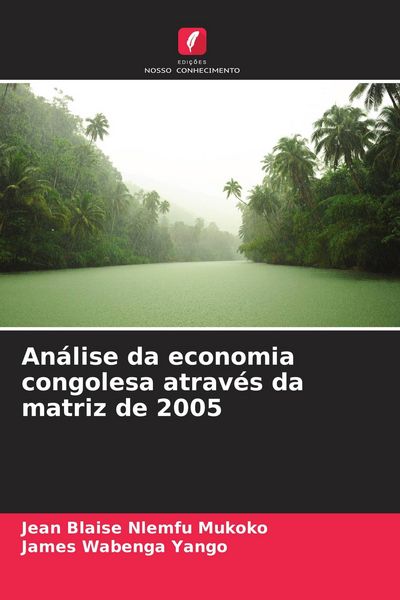 Produktbild: An&aacute;lise da economia congolesa atrav&eacute;s da matriz de 2005