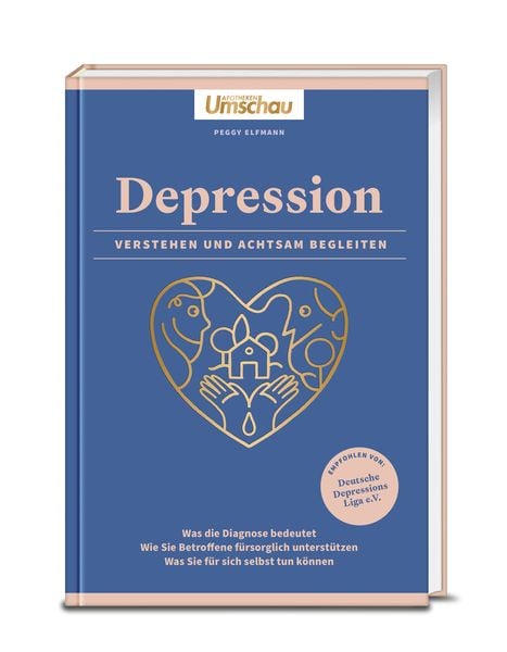 Apotheken Umschau: Depression. Verstehen und achtsam begleiten, Gebundene Ausgabe von Peggy Elfmann, Wort & Bild, 9783927216846
