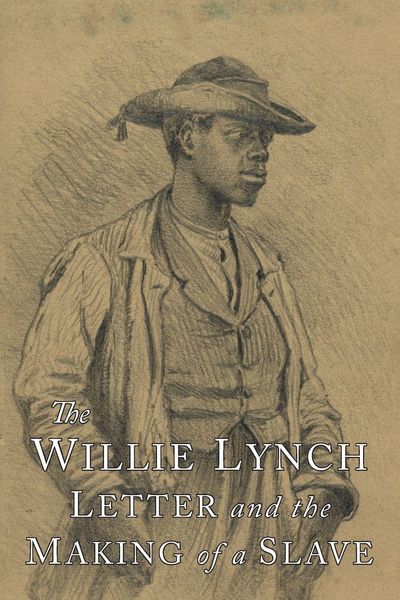 Produktbild: The Willie Lynch Letter and the Making of A Slave