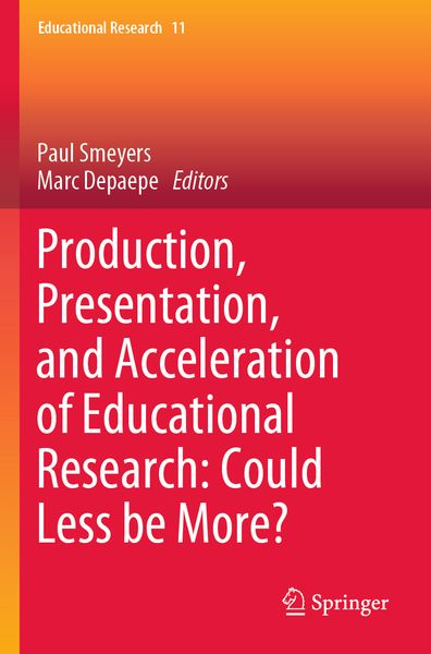 Produktbild: Production, Presentation, and Acceleration of Educational Research: Could Less be More?