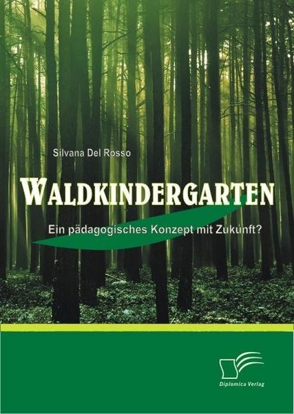 Produktbild: Waldkindergarten: Ein p&auml;dagogisches Konzept mit Zukunft?