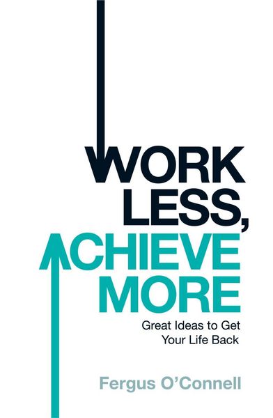 Produktbild: Work Less, Achieve More