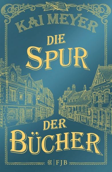 Die Spur der Bücher, Gebundene Ausgabe von Kai Meyer, Fischer Fjb