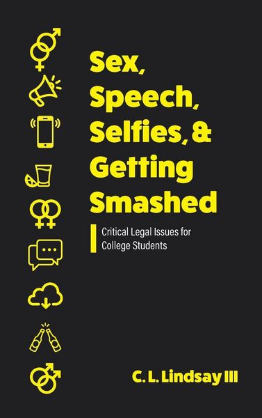 Produktbild: Sex, Speech, Selfies, and Getting Smashed