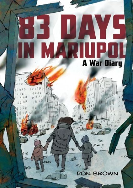 Produktbild: 83 Days in Mariupol: A War Diary