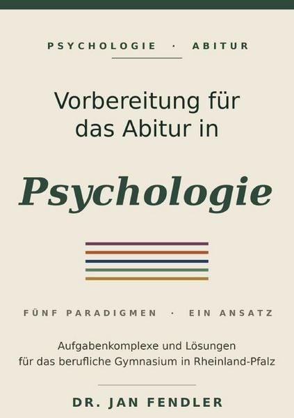 Produktbild: Vorbereitung auf das Abitur im Fach Psychologie - Aufgaben und L&ouml;sungen