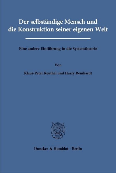 Produktbild: Der selbst&auml;ndige Mensch und die Konstruktion seiner eigenen Welt.