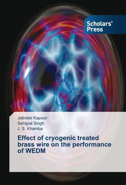 Produktbild: Effect of cryogenic treated brass wire on the performance of WEDM