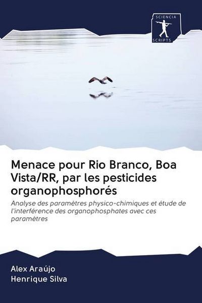 Produktbild: Menace pour Rio Branco, Boa Vista/RR, par les pesticides organophosphor&eacute;s