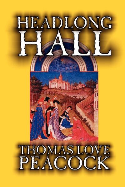 Produktbild: Headlong Hall By Thomas Love P