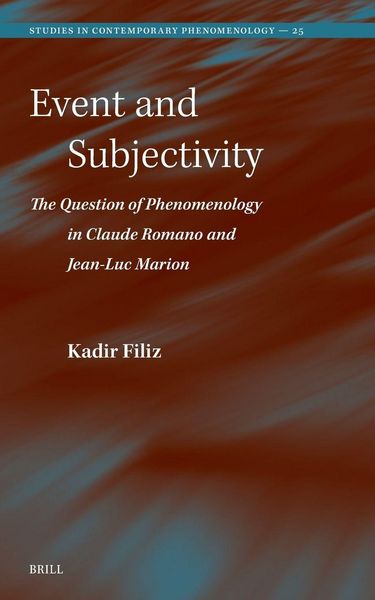Produktbild: Event and Subjectivity: The Question of Phenomenology in Claude Romano and Jean-Luc Marion
