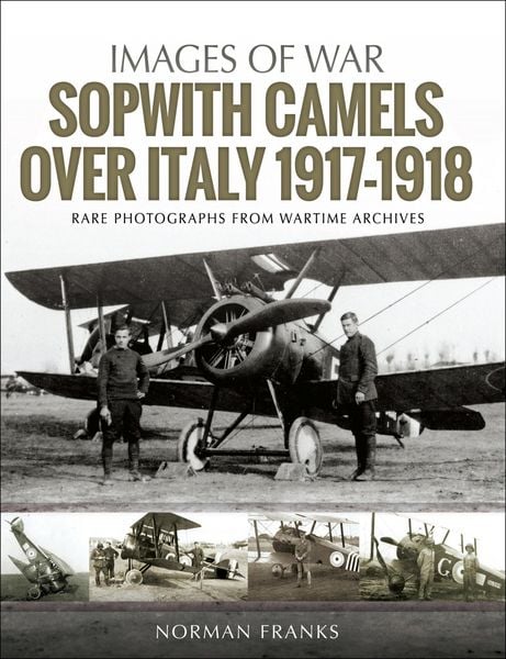 Produktbild: Sopwith Camels Over Italy, 1917-1918