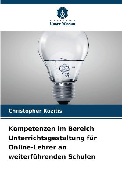 Produktbild: Kompetenzen im Bereich Unterrichtsgestaltung f&uuml;r Online-Lehrer an weiterf&uuml;hrenden Schulen