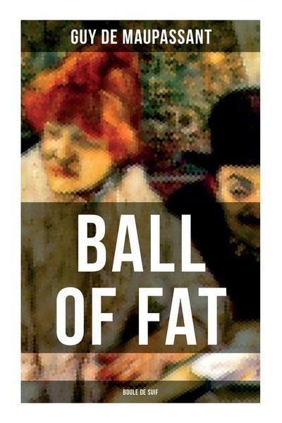 Produktbild: Ball of Fat (Boule De Suif)