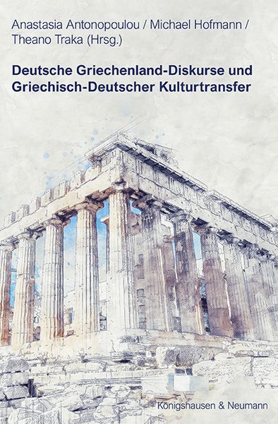 Produktbild: Deutsche Griechenland-Diskurse und Griechisch-Deutscher Kulturtransfer