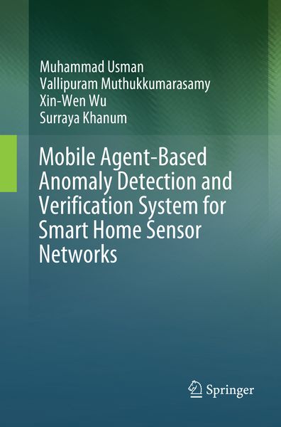 Produktbild: Mobile Agent-Based Anomaly Detection and Verification System for Smart Home Sensor Networks