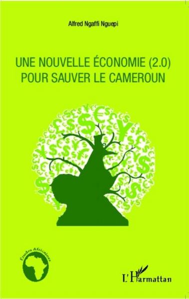 Produktbild: Une nouvelle economie (2.0) pour sauver le Cameroun