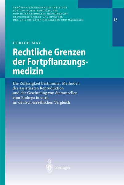 Produktbild: Rechtliche Grenzen der Fortpflanzungsmedizin