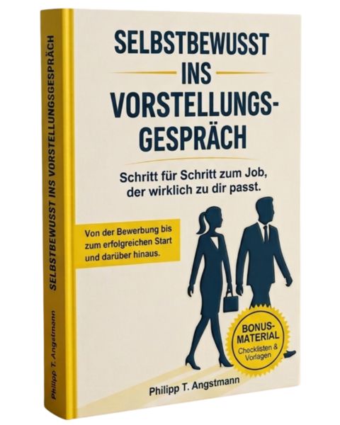 Produktbild: Selbstbewusst ins Vorstellungsgespr&auml;ch - Schritt f&uuml;r Schritt zum Job, der wirklich zu dir passt.