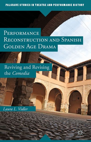 Produktbild: Performance Reconstruction and Spanish Golden Age Drama
